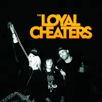 The Loyal Cheaters