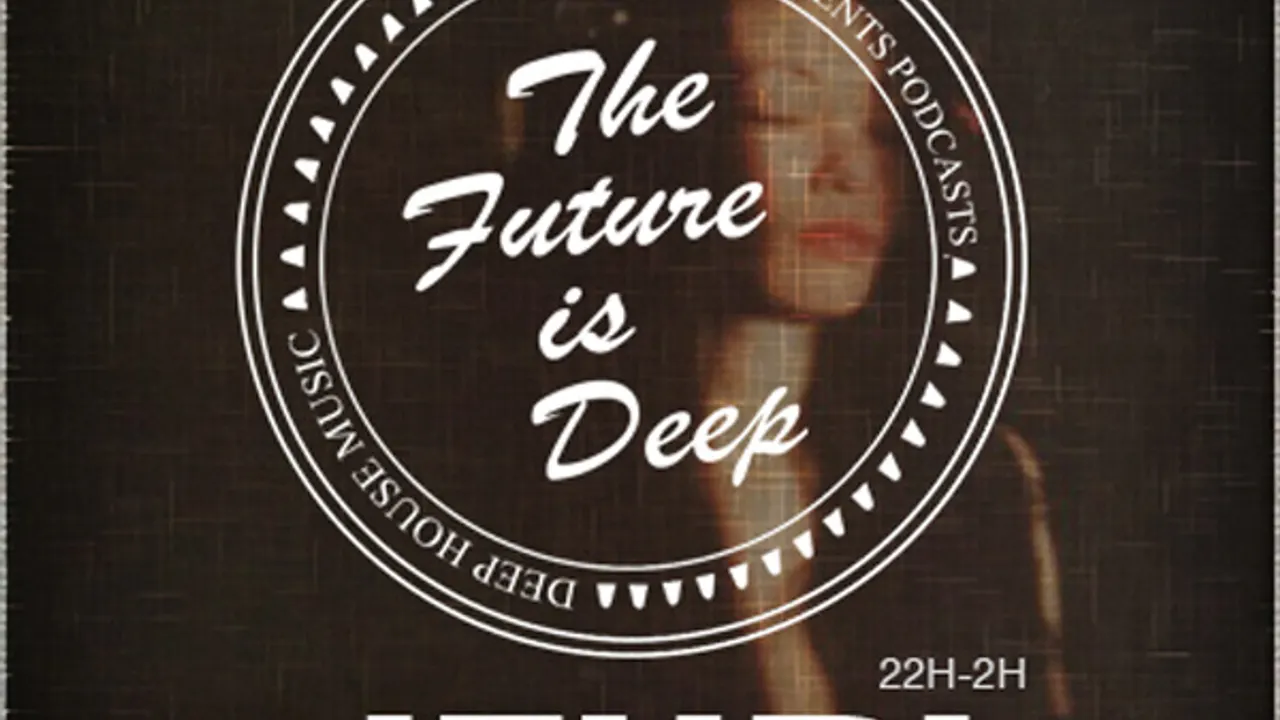 DEEP HOUSE THE FUTURE IS DEEP