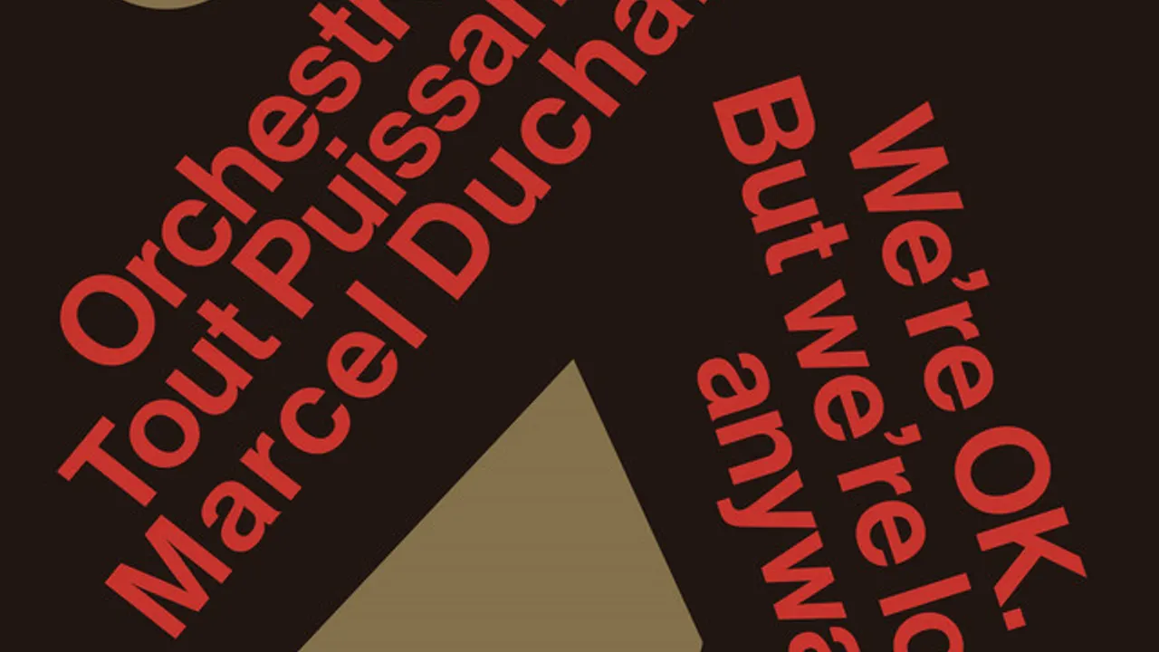 Orchestre Tout Puissant Marcel Duchamp