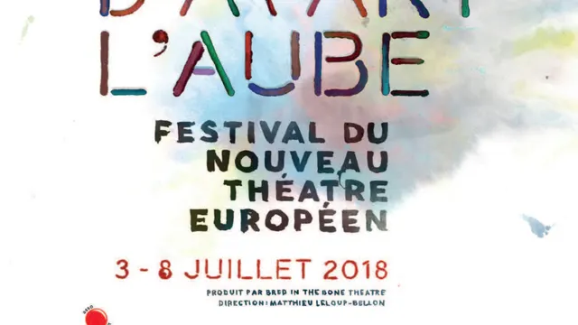 REVES D'AVANT L'AUBE - festival du nouveau théatre européen
