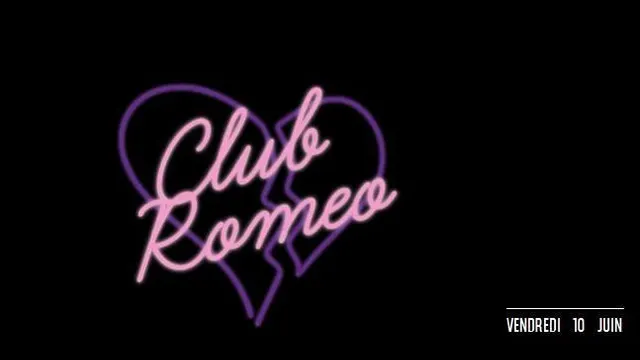 CLUB ROMEO / Openning