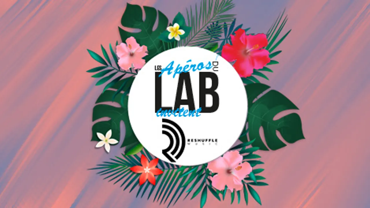 Les Apéros du LAB - Reshuffle Music