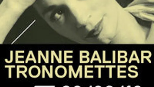 JEANNE BALIBAR : TRONOMETTES