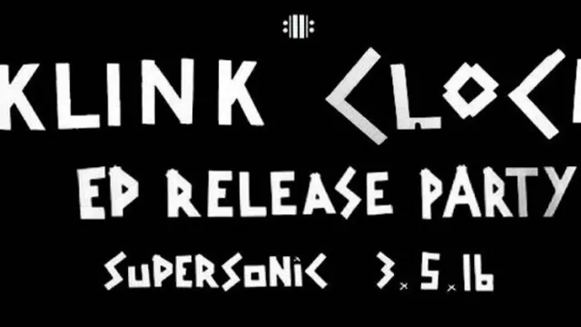 KLINK CLOCK Release Party