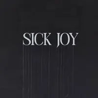 Sick Joy