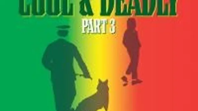 Cool & Deadly