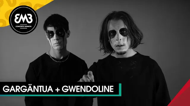 GARGÄNTUA + GWENDOLINE