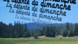 La Détente Du Dimanche