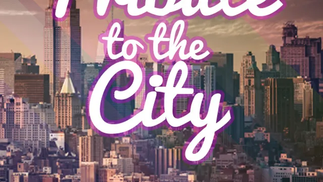 TRIBUTE TO THE CITY