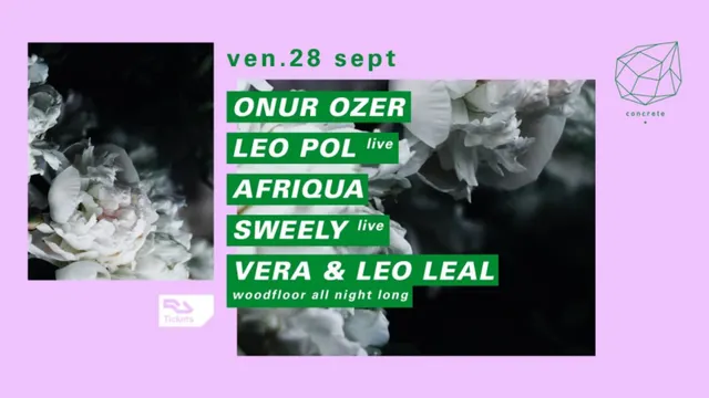 Concrete: Onur Ozer, Leo Pol Live, Afriqua, Sweely Live, Vera b2b Leo Leal