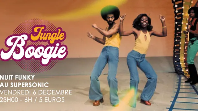 Jungle Boogie #1 / Nuit Funky au Supersonic