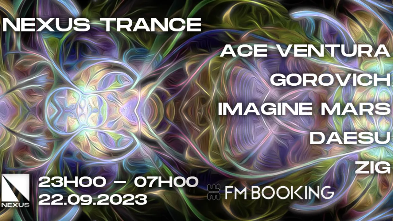 NEXUS TRANCE : ACE VENTURA | GOROVICH | IMAGINE MARS & MORE