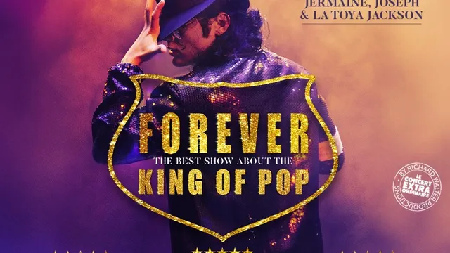 FOREVER THE BEST SHOW ABOUT THE KING OF POP