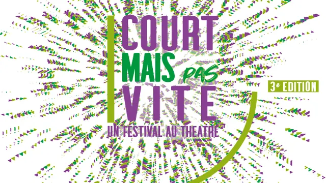 Festival Court mais pas vite, 3e édition