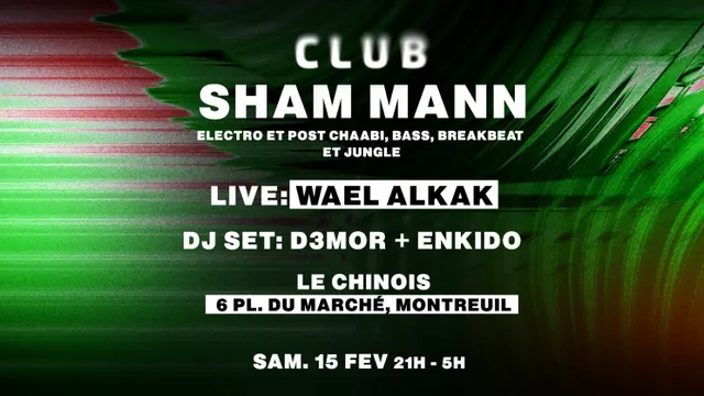 Club Sham Mann à Le Chinois !