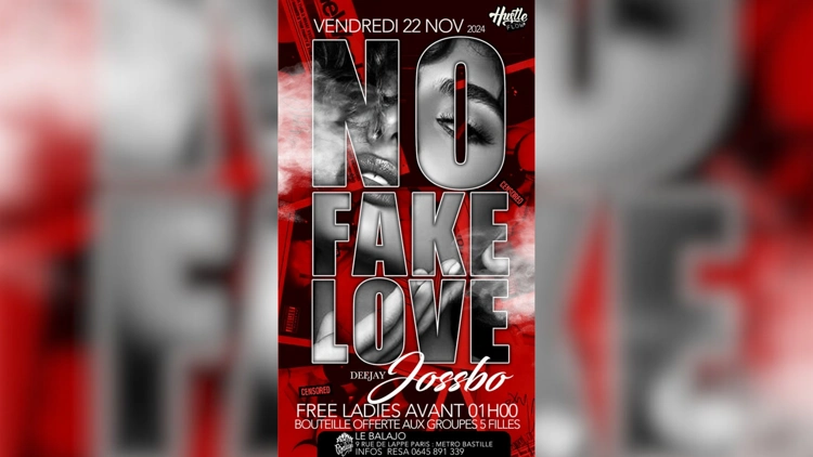 NO FAKE LOVE - ENTRÉE GRATUITE POUR LES FEMMES AVANT 01H00
