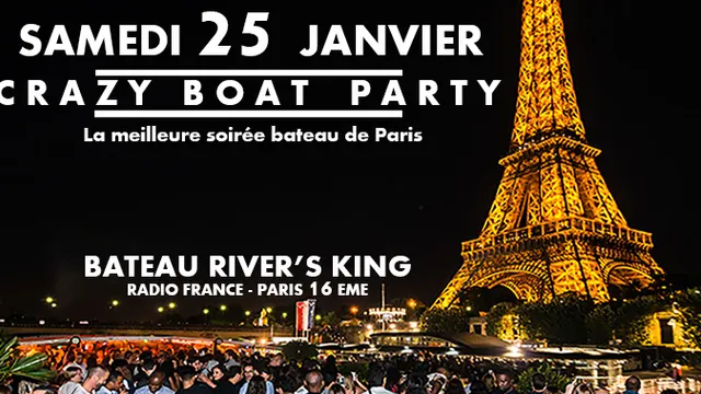 CRAZY BOAT (CROISIERE, OPEN BAR, BUFFET, FILLE=GRATUIT, 2 AMBIANCES, TOUR EIFFEL, TERRASSE, MOJITOS)