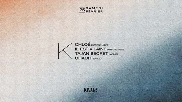 Kaplan #5 w/Chloé, Il Est Vilaine, Kaplan djs