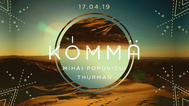 KÖMMA w/ Mihai Popoviciu (Cyclic Records) & Thurman