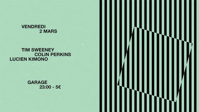 Garage avec Tim Sweeney, Colin Perkins et Lucien Kimono