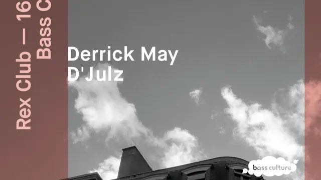 Bass Culture: Derrick May & D'Julz